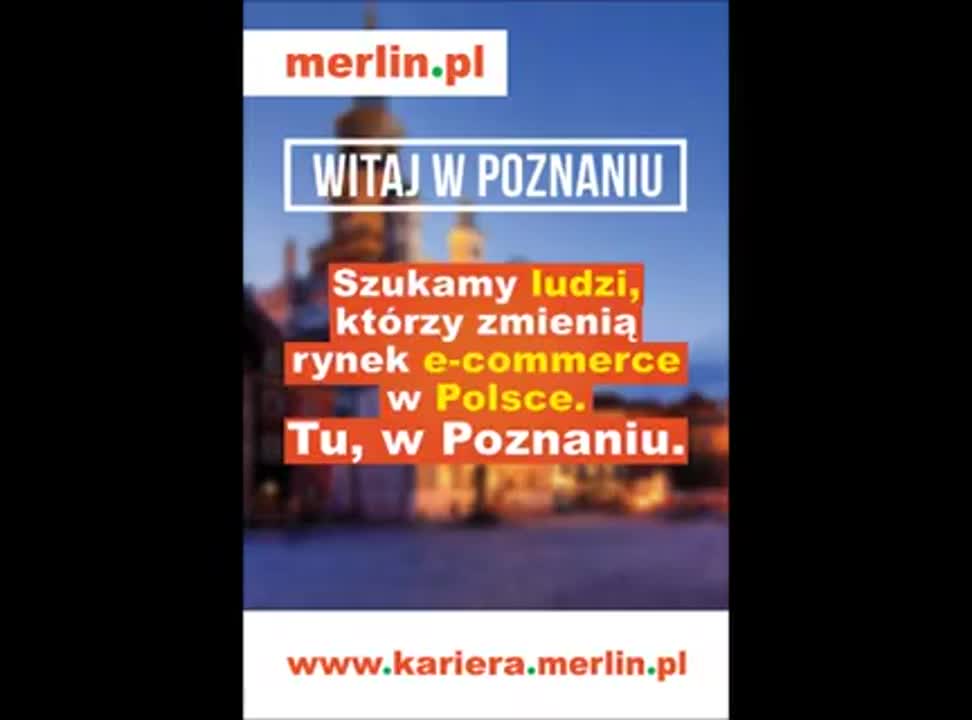 Merlin.pl przenosi się do Poznania i reklamami szuka tam pracowników