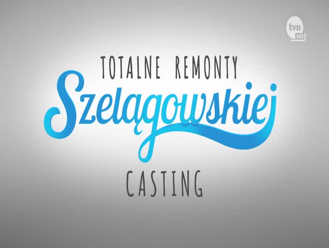 Szósty sezon programu „Totalne remonty Szelągowskiej” wiosną lub jesienią w TVN, startują castingi (wideo)